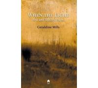 Geraldine Mills When the Light (Tascabile)