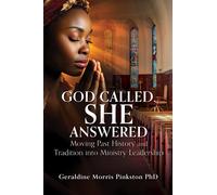 Geraldine Morris Pinkston God Called, She Answered (Tascabile)