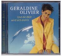 Geraldine Olivier - Und Die Welt Wird Sich Dreh'n [Import]