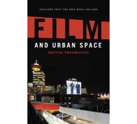 Geraldine Pratt Rose Marie San Juan Film and Urban Space (Tascabile)