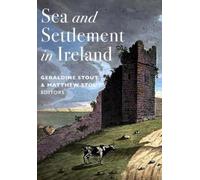Geraldine Stout Sea and Settlement in Ireland (Copertina rigida)