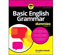 Basic English Grammar for Dummies - Us by Woods, Geraldine