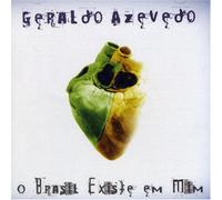 Geraldo Azevedo - O Brasil Existe Em Mim
