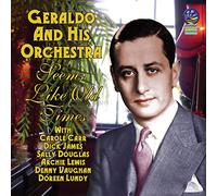 Geraldo & His Orchestra - Seems Like Old Times