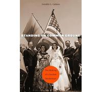 Geraldo L. Cadava Standing on Common Ground (Tascabile)