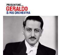 Geraldo - Presenting: Geraldo& His Orchestra