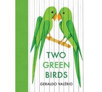 Geraldo Valerio Two Green Birds (Copertina rigida)