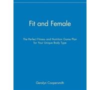 Geralyn Coopersmith Fit and Female (Copertina rigida)