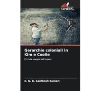Gerarchie coloniali in Kim e Coolie: Voci dai margini dell'impero