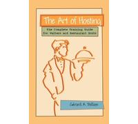 Gerard A Pollion The Art of Hosting (Tascabile)