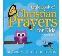 Gerard Aflague Little Book of Christian Prayers for Kids (Tascabile)