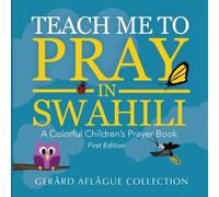 Gerard Aflague Teach Me to Pray in Swahili (Tascabile)