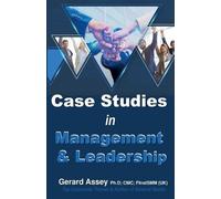 Gerard Assey Case Studies in Management & Leadership (Tascabile)