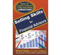 Gerard Assey Selling Skills for Financial Advisors (Tascabile)