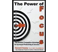 Gerard Assey The Power of Focus (Tascabile)