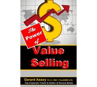Gerard Assey The Power of Value Selling (Tascabile)