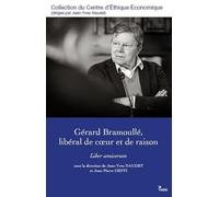 Gérard Bramoullé, libéral de coeur et de raison: Liber amicorum