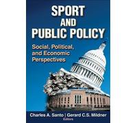 Gerard C.S. Mildner Charles A. Santo Sport and Public Policy (Copertina rigida)