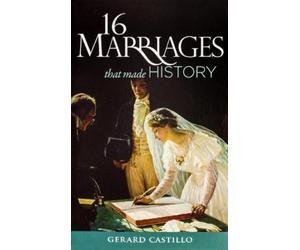 Gerard Castillo 16 Marriages That Made History (Tascabile)