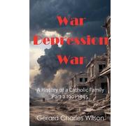 Gerard Charles Wilson War Depression War (Tascabile) Social History
