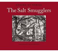 Gerard de Nerval The Salt Smugglers (Tascabile)