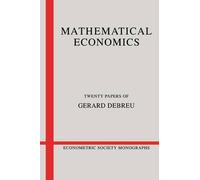 Gerard Debreu Mathematical Economics (Tascabile) Econometric Society Monographs