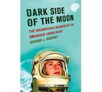 Gerard DeGroot Dark Side of the Moon (Tascabile)