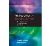 Gerard Delanty Piet Strydom PHILOSOPHIES OF SOCIAL SCIENCE (Tascabile)
