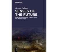 Gerard Delanty Senses of the Future (Copertina rigida)