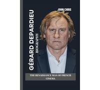 GÉRARD DEPARDIEU: The Renaissance Man of French Cinema