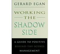 Gerard Egan Working the Shadow Side (Copertina rigida)