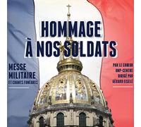 Gerard Eisele - Hommage A Nos Soldats - Messe Militaire Et Chants Funebres