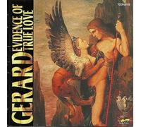 Gerard - Evidence of True Love