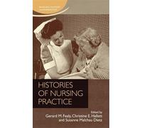 Gerard Fealy Histories of Nursing Practice (Copertina rigida)