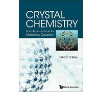 Gerard Ferey Crystal Chemistry: From Basics To Tools For Mate (Copertina rigida)