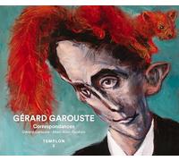 Gérard Garouste: Correspondances