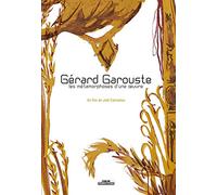 Gérard garouste: les métamorphoses d'une ½uvre