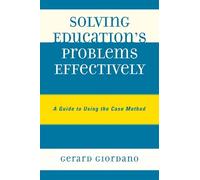 Gerard Giordano Solving Education's Problems Effectively (Tascabile)