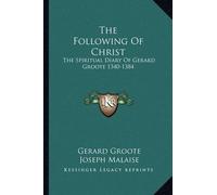 Gerard Groote The Following Of Christ (Tascabile)