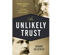 Gerard Helferich An Unlikely Trust (Tascabile)