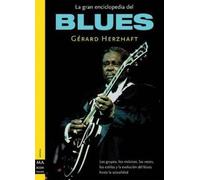 Gérard Herzhaft La Gran Enciclopedia del Blues (Tascabile)