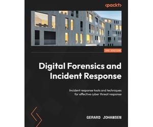 Gerard Johansen Digital Forensics and Incident Response (Tascabile)