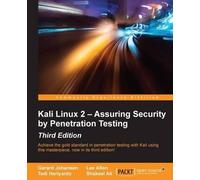 Gerard Johansen Lee Allen Tedi H Kali Linux 2 - Assuring Security by (Tascabile)