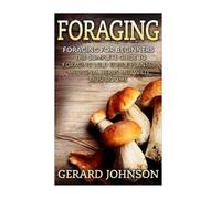 Gerard Johnson Foraging (Tascabile)