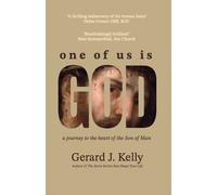 Gerard Kelly One Of Us Is God (Tascabile)