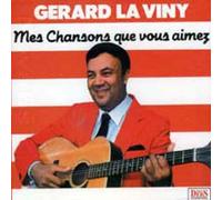 Gerard La Viny - Mes Chansons Que Vous Aimez