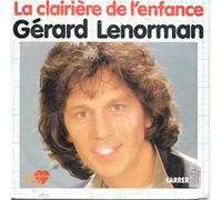 Gérard Lenorman - La Clairière De L'enfance / Frédéric Et L'ovni [Vinyle 45 Tours 7"]