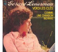 GERARD LENORMAN - VOICI LES CLES / COMME UNE CHANSON BIZARRE