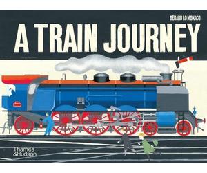 Gérard Lo Monaco A Train Journey (Copertina rigida)