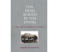 Gerard MacAtasney 'The Dead Buried by the Dying' (Tascabile)